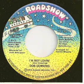 Don Downing - I'm Not Loving