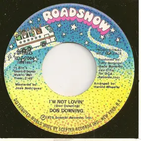 Don Downing - I'm Not Loving