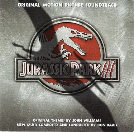 Don Davis - Jurassic Park III (Original Motion Picture Soundtrack)