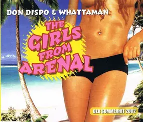 Don Dispo & Whattaman - The Girls From Arenal