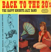 LP - Don Duke And Bobby Stevens Accompanied by The Happy Knights Jazz Band - Back To The Twenties