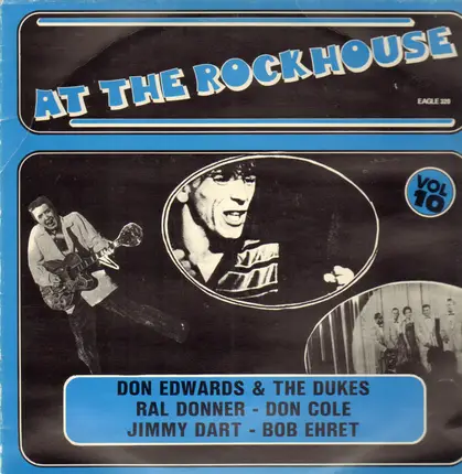 Don Edwards & The Dukes, Ral Doinner, Don Cole - At The Rockhouse Vol. 10