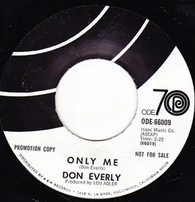 Don Everly - Only Me / Tumbling Tumbleweeds