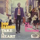 7inch Vinyl Single - Don Fardon - Take A Heart