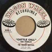 Don Franklin And The Wagon-Masters - Cattle Call