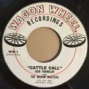 Don Franklin And The Wagon-Masters - Cattle Call