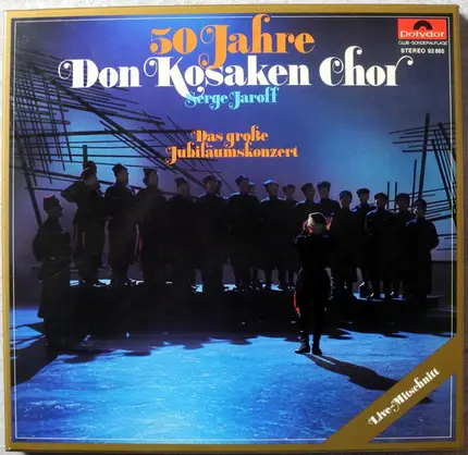 Don Kosaken Chor Serge Jaroff - 50 Jahre Don Kosaken Chor