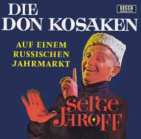 Don Kosaken Choir - Auf Einem Russischen Jahrmarkt