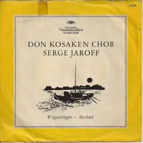 Don Kosaken Choir - Wolgaschlepper / Abschied