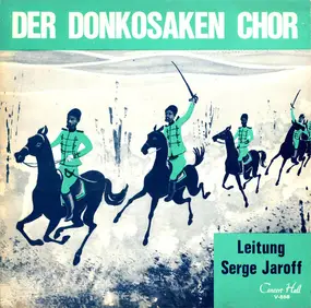 Don Kosaken Choir - Der Donkosaken Chor Singt Lieder Vom Don