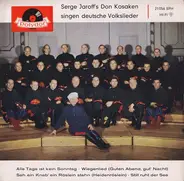 Don Kosaken Chor Serge Jaroff - Serge Jaroff's Don Kosaken Singen Deutsche Volkslieder