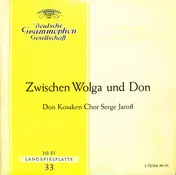Don Kosaken Choir - Zwischen Wolga Und Don
