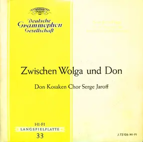 Don Kosaken Choir - Zwischen Wolga Und Don