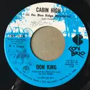 7inch Vinyl Single - Don King - Cabin High