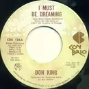 7inch Vinyl Single - Don King - I Must Be Dreaming / Truck Drivin' Lash Larue