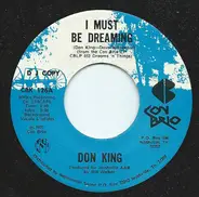 Don King - I Must Be Dreaming