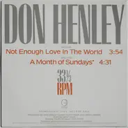 Don Henley - Not Enough Love In The World / A Month Of Sundays