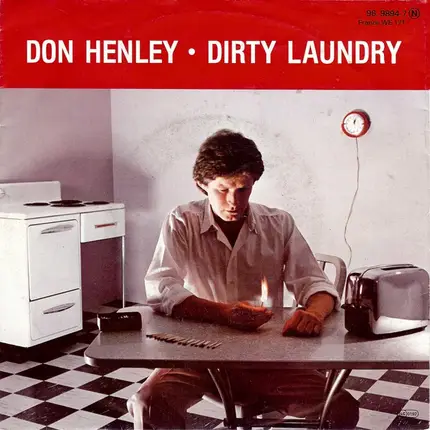Don Henley - Dirty Laundry