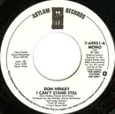 7inch Vinyl Single - Don Henley - I Can't Stand Still