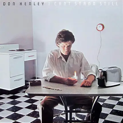 Don Henley - I Can't Stand Still