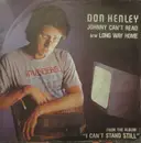 7inch Vinyl Single - Don Henley - Johnny Can't Read b/w Long Way Home