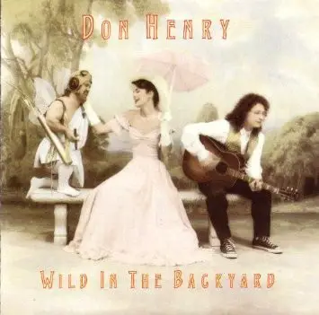 Don Henry - Wild in the Backyard