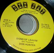Don Hunter - Signs Of Leavin'