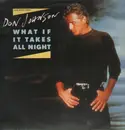 12'' - Don Johnson - What If It Takes All Night
