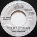 7inch Vinyl Single - Don Johnson - Voice On A Hotline