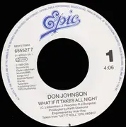 7inch Vinyl Single - Don Johnson - What If It Takes All Night