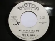 Don & Juan - Two Fools Are We