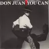 7inch Vinyl Single - Don Juan - You Can