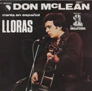Don McLean - Canta En Español Lloras
