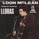 7inch Vinyl Single - Don McLean - Canta En Español Lloras