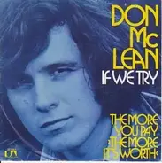 Don McLean - If We Try / The More You Pay (The More It's Worth)