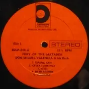LP - Don Miguel Valencia /  La Fiesta De Toros - The Fury Of The Matador