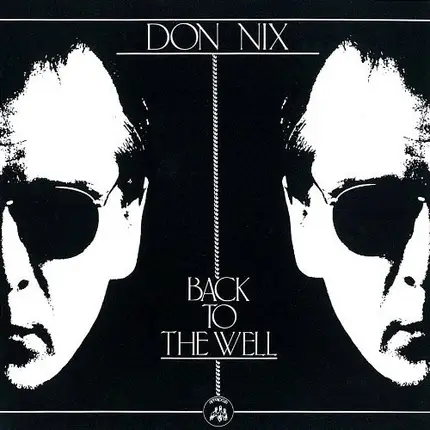 Don Nix - Back to the Well