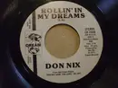 7inch Vinyl Single - Don Nix - Rollin' In My Dreams