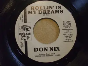 Don Nix - Rollin' In My Dreams