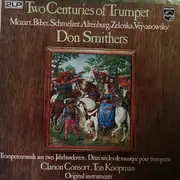 Double LP - Biber, Mozart, Altenburg - Two Centuries Of Trumpet