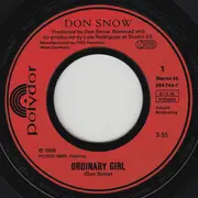 7inch Vinyl Single - Don Snow - Ordinary Girl