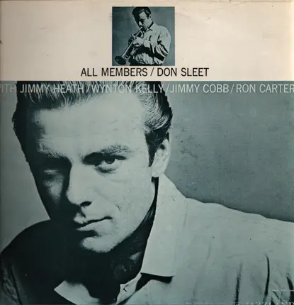 Don Sleet With Jimmy Heath / Wynton Kelly / Jimmy Cobb / Ron Carter - All Members