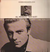 Don Sleet With Jimmy Heath / Wynton Kelly / Jimmy Cobb / Ron Carter - All Members