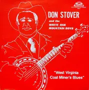 LP - Don Stover And The White Oak Mountain Boys - West Virginia Coal Miner's Blues