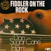 CD - Don 'Sugarcane' Harris - Fiddler On The Rock