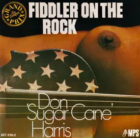 Don "Sugarcane" Harris - Fiddler On The Rock