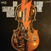Don "Sugarcane" Harris - Flashin' Time