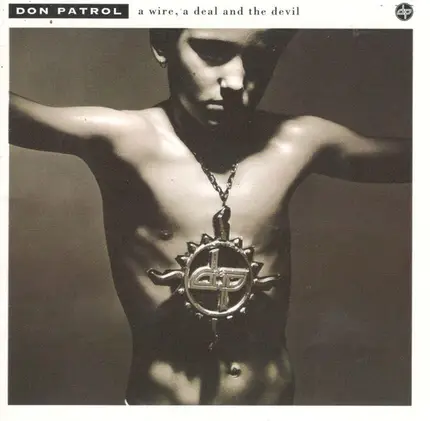 Don Patrol - A Wire, A Deal And The Devil