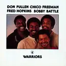 LP - Don Pullen , Chico Freeman , Fred Hopkins , Bobby Battle - Warriors