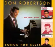 Don Robertson - ...And Then I Wrote Songs For Elvis